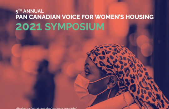 5th Annual Pan Canadian Voice for Women’s Housing 2021 Symposium Report