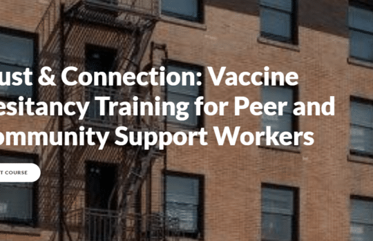 Trust & Connection: Vaccine Hesitancy Training for Peer and Community Support Workers